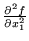 $ \frac {\partial^2 f}{\partial x_1^2}$