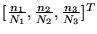 $ [\frac {n_1}{N_1}, \frac {n_2}{N_2}, \frac {n_3}{N_3}]^T$