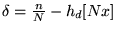 $ \delta = \frac n N - h_d [N x]$