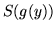 $ S(g(y))$