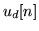 $\displaystyle u_d[n]$