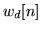 $\displaystyle w_d[n]$