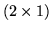 $ (2 \times 1)$