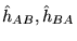 $\displaystyle \hat{h}_{AB}, \hat{h}_{BA}$